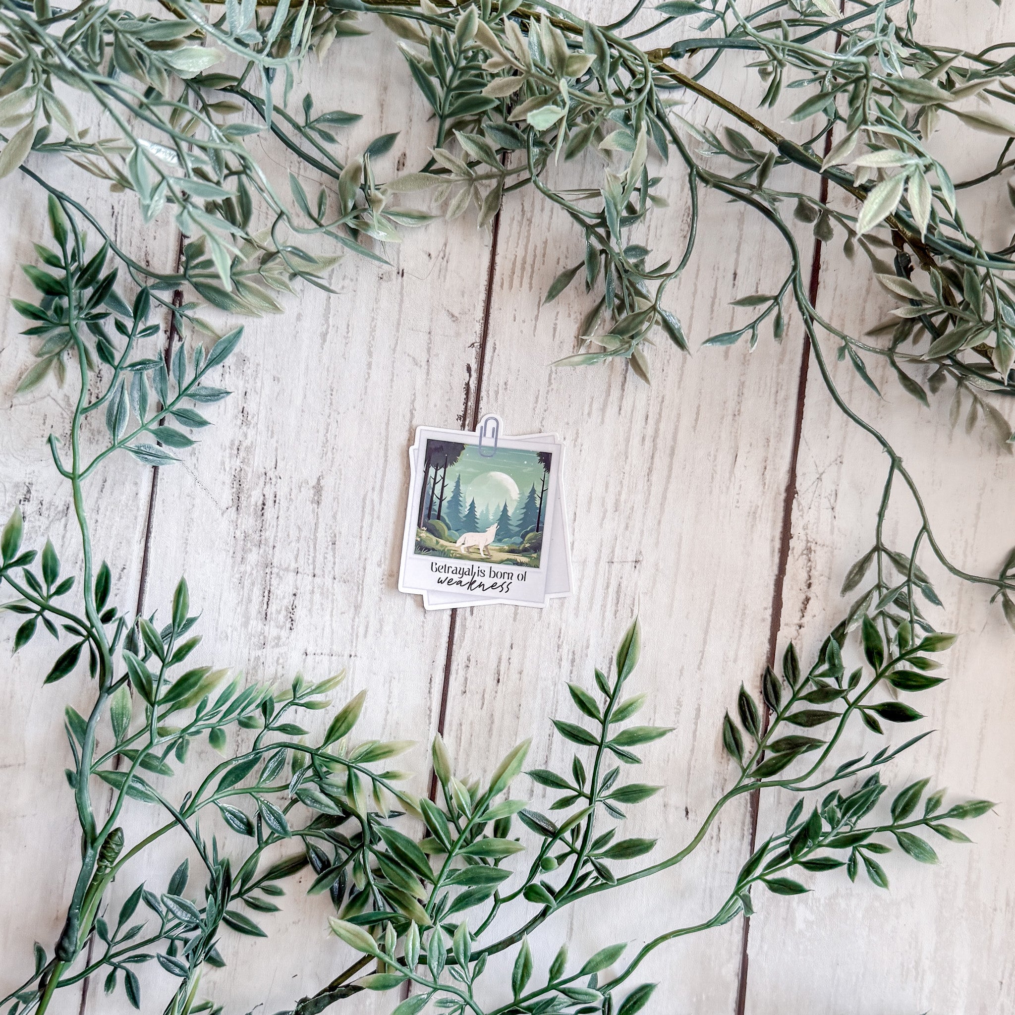 Betrayal is Born of Weakness Sticker