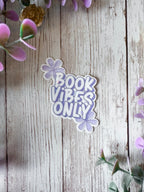 Book Vibes Only Sticker