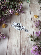 Eyes Here Sticker