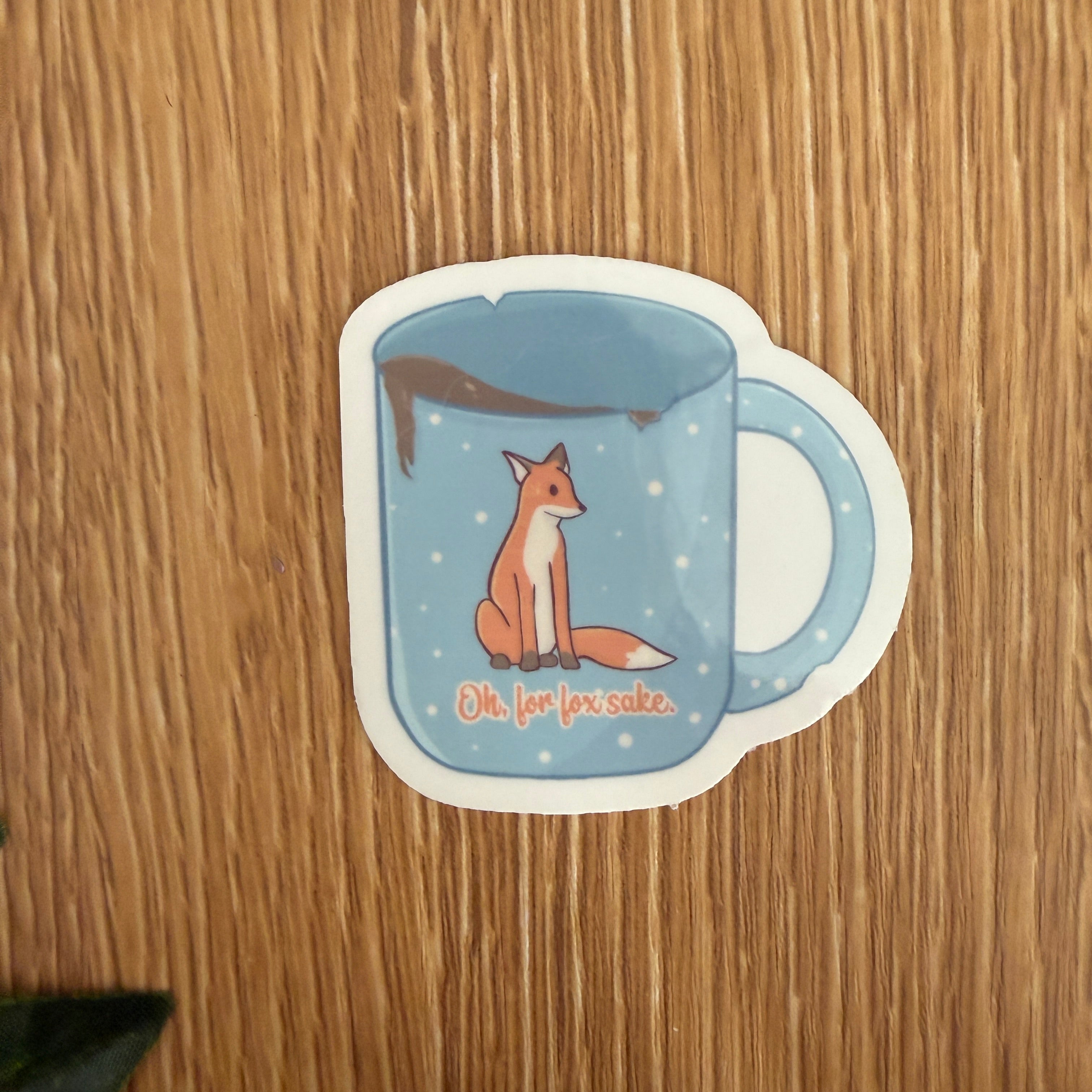 Oh For Fox Sake Sticker