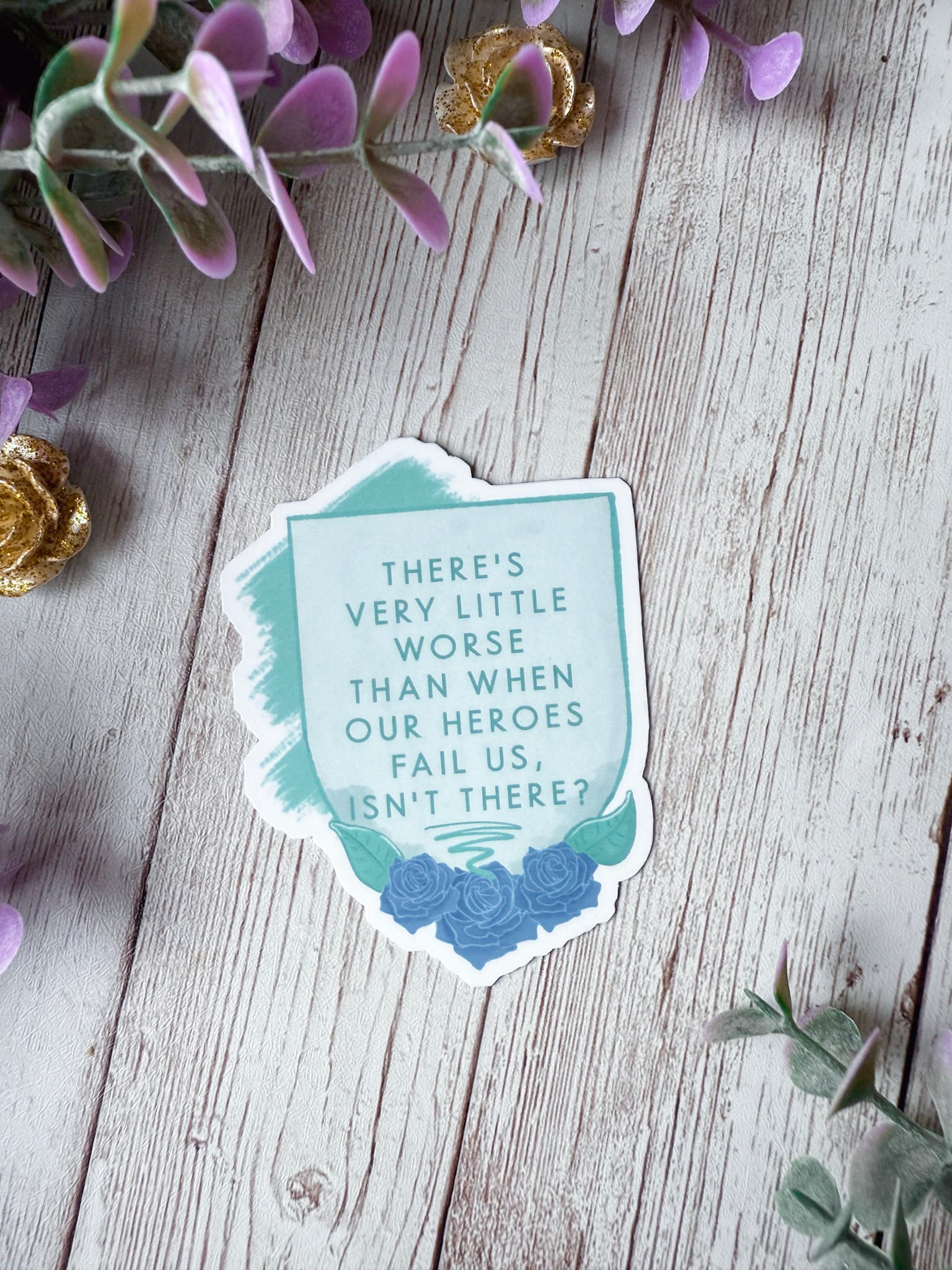 Heroes Fail Us Sticker