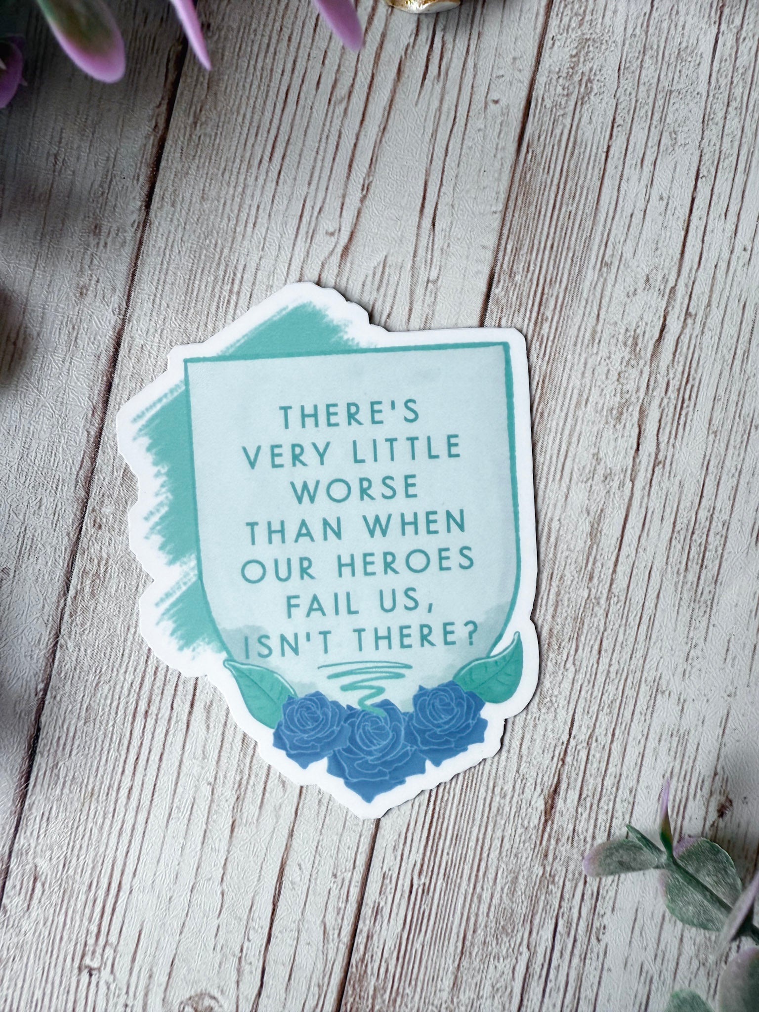 Heroes Fail Us Sticker