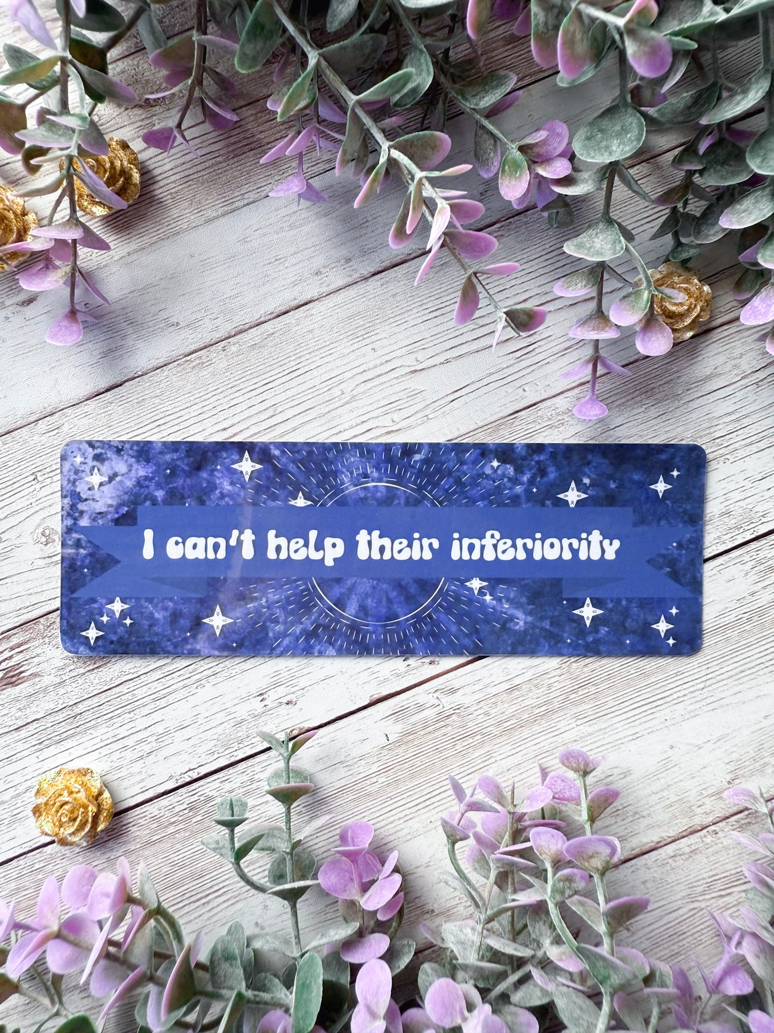 I Can't Help Their Inferiority Bookmark