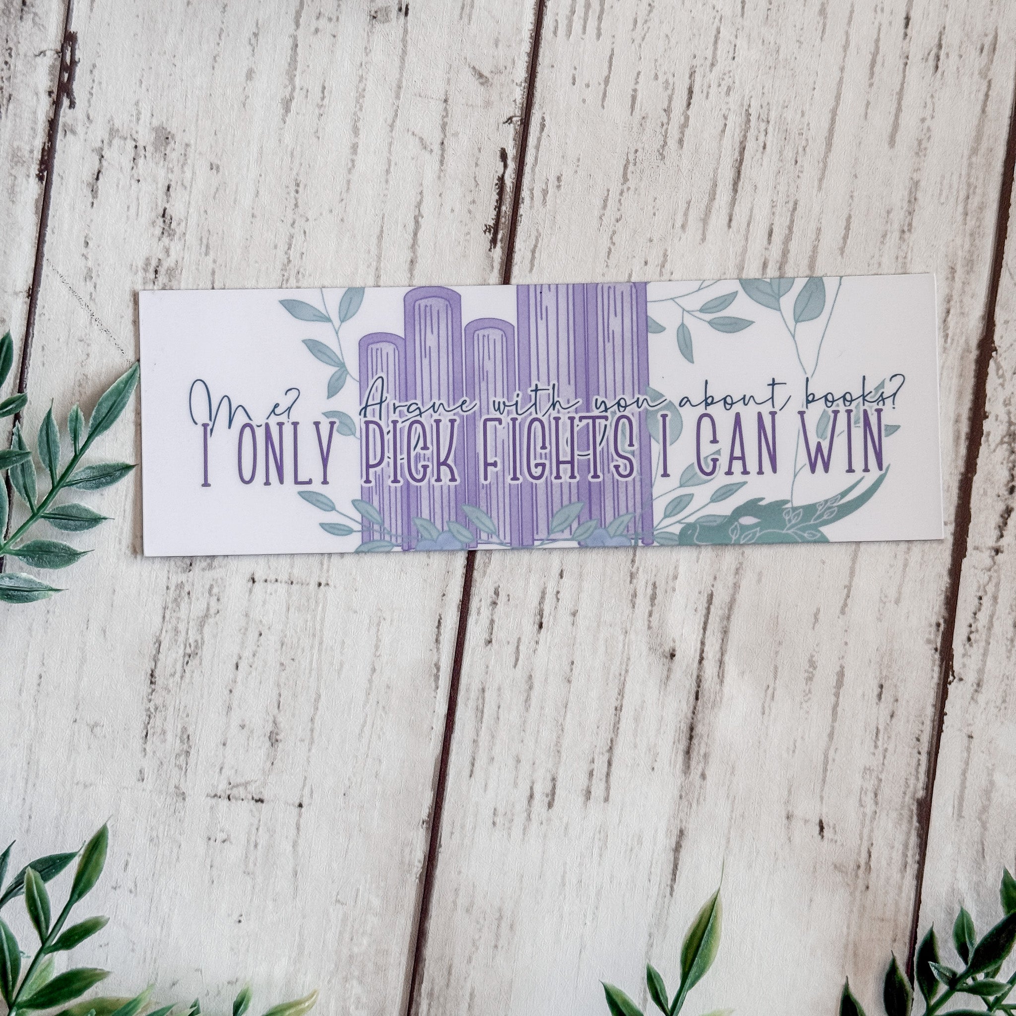 I Only Pick Fights I Can Win Bookmark