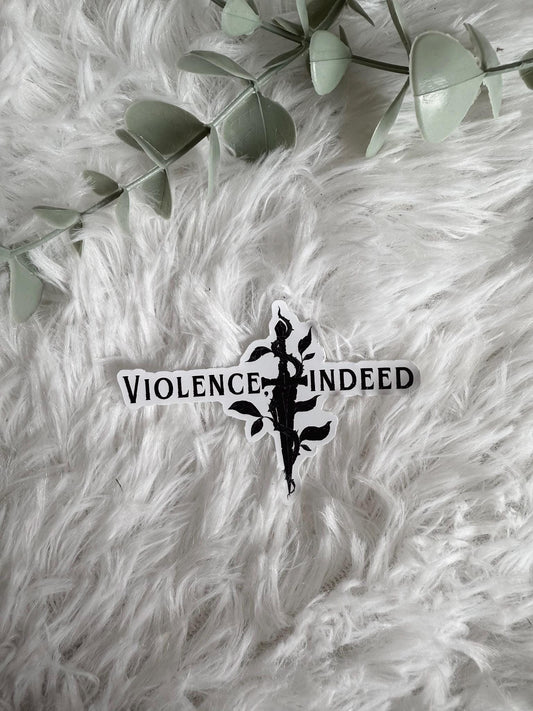 Violence, Indeed Sticker | Fourth Wing | Rebecca Yarros
