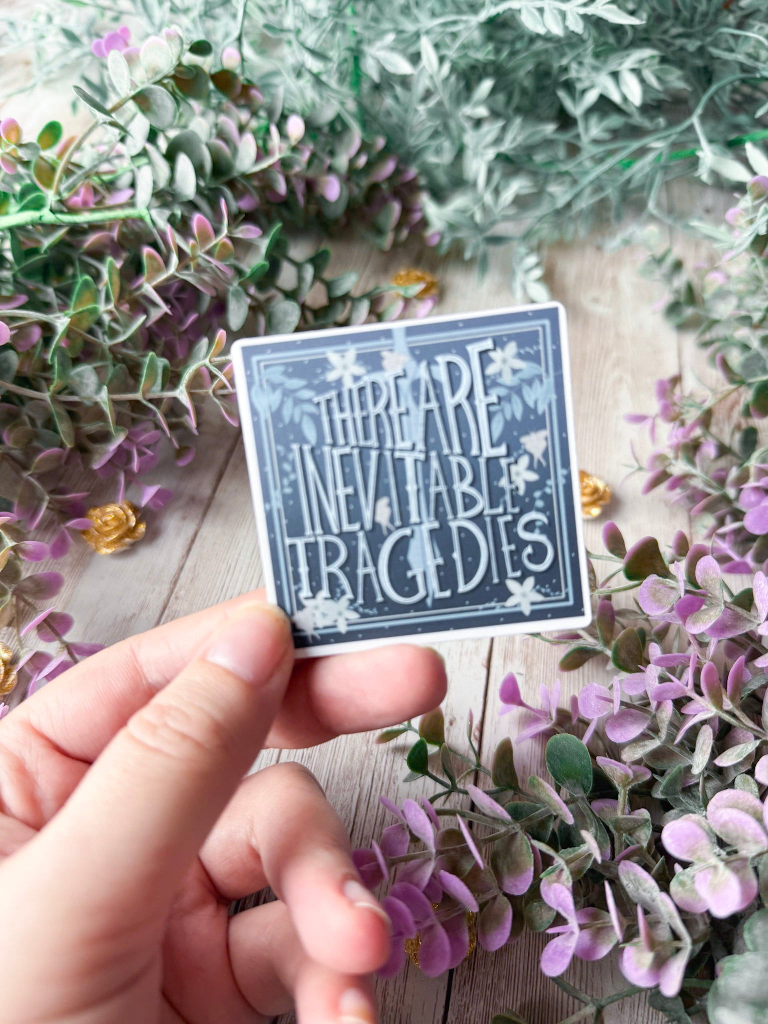 There Are Inevitable Tragedies Sticker