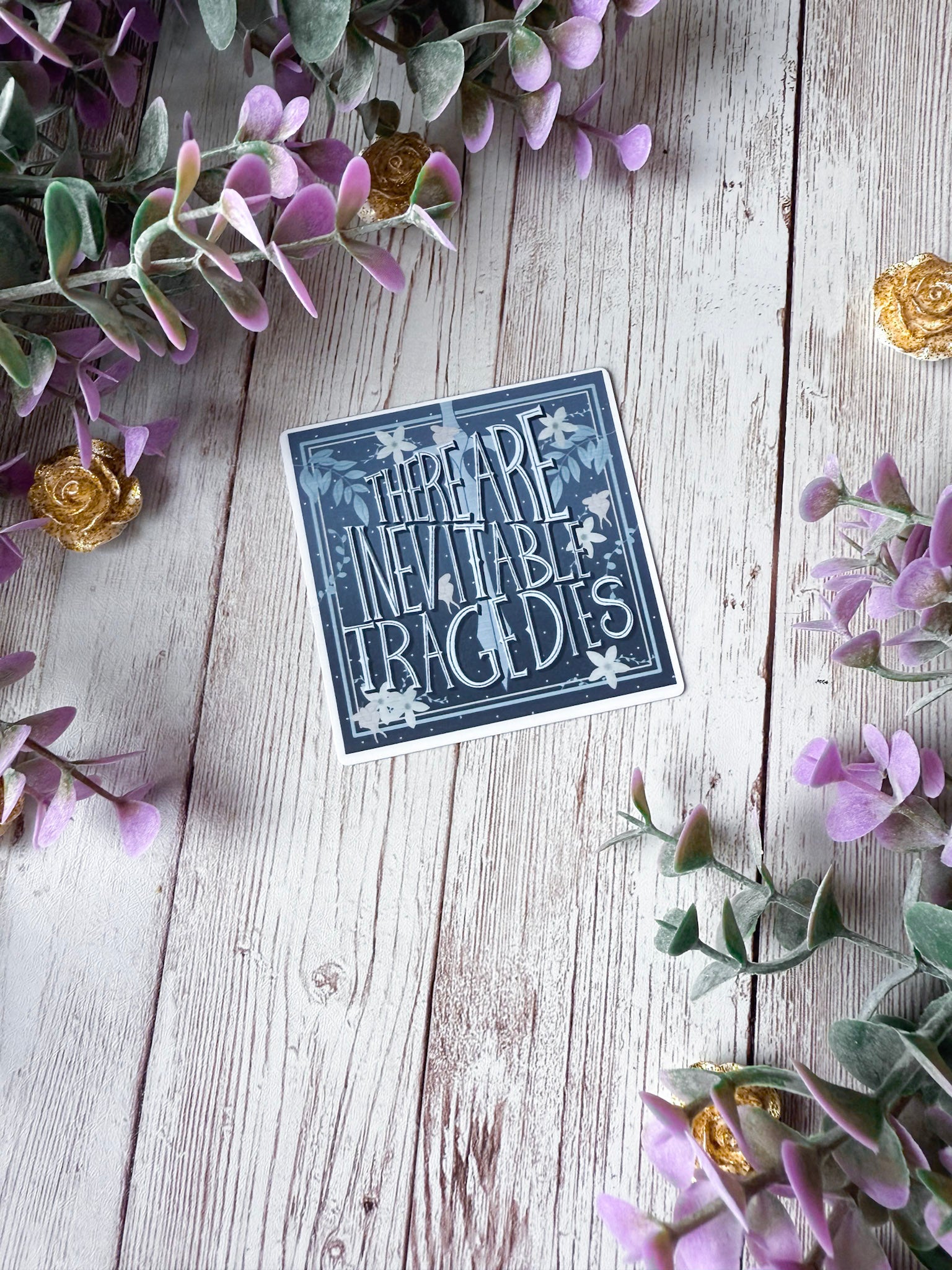 There Are Inevitable Tragedies Sticker
