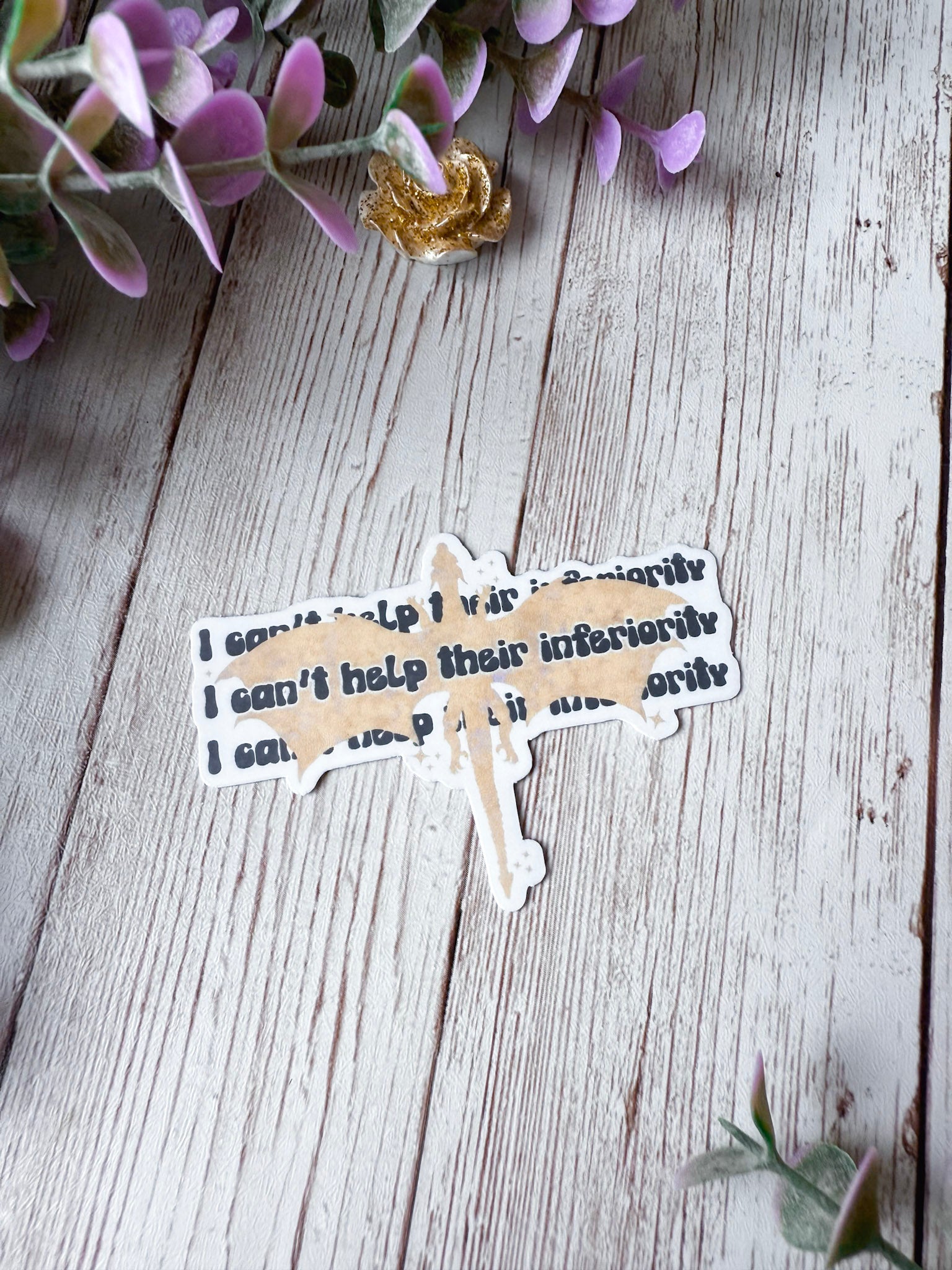 I Can't Help Their Inferiority Sticker