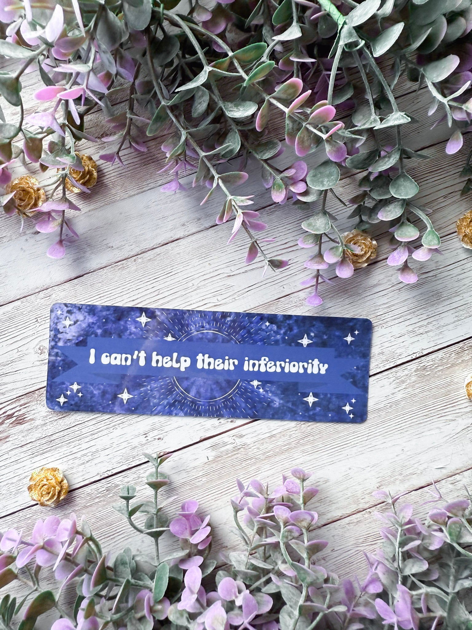 I Can't Help Their Inferiority Bookmark