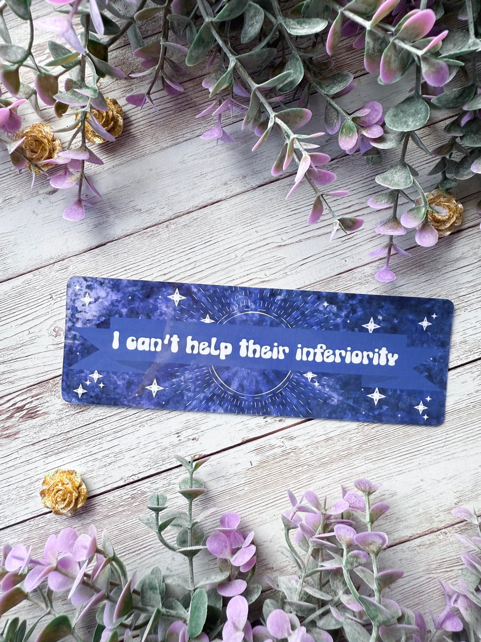 I Can't Help Their Inferiority Bookmark