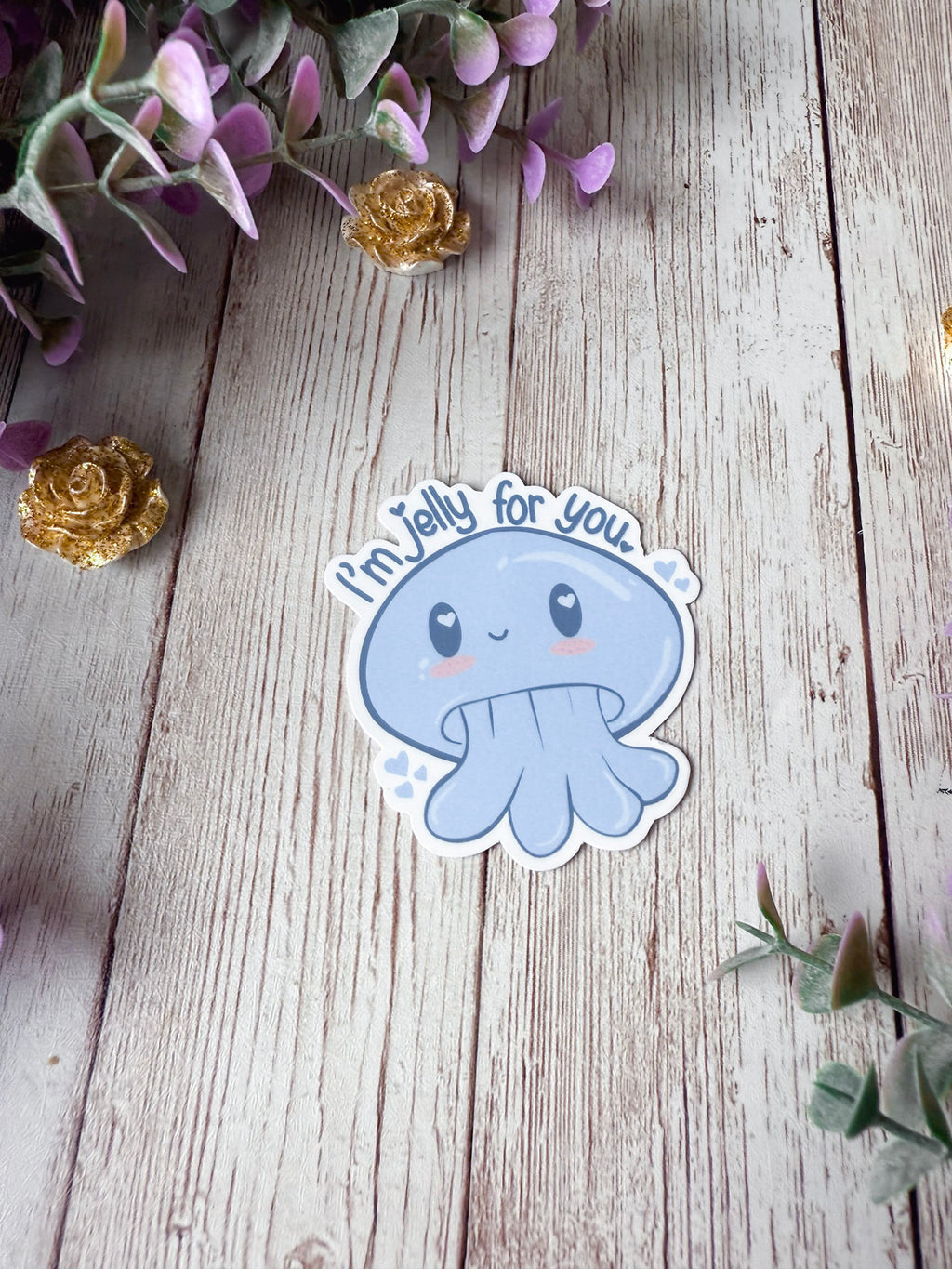 I'm Jelly For You Sticker