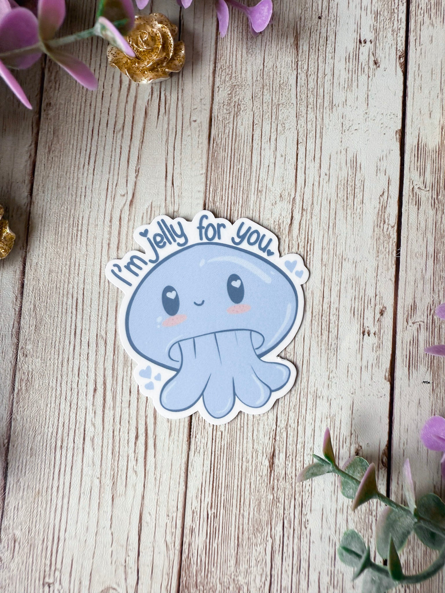 I'm Jelly For You Sticker