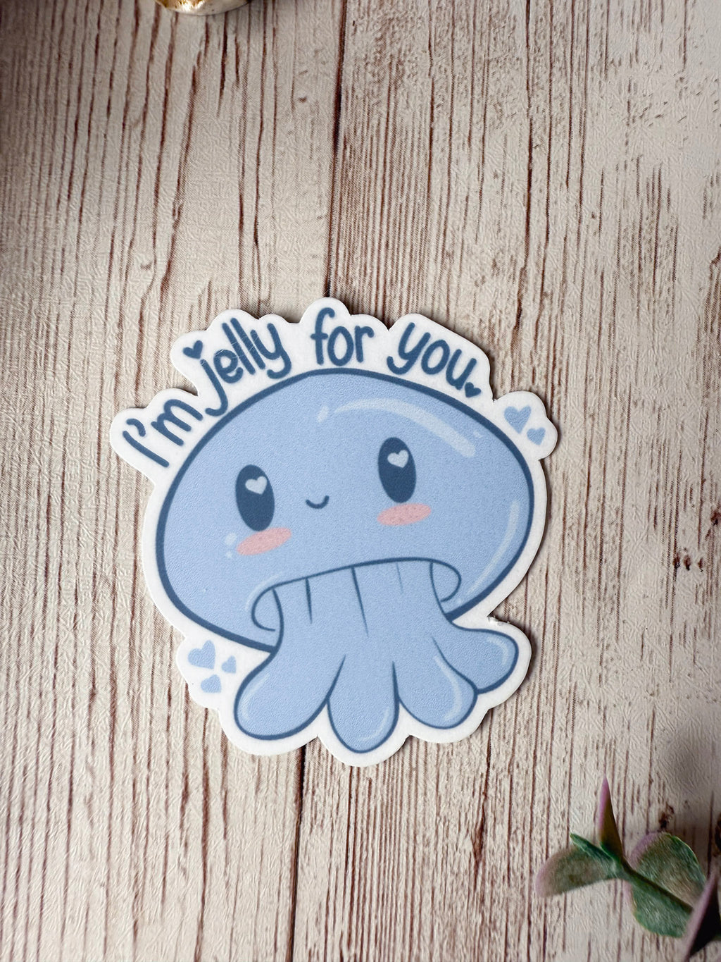 I'm Jelly For You Sticker