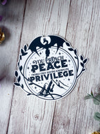 Peace & Privilege Sticker