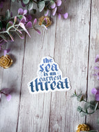 The Sea is an Earnest Threat Sticker
