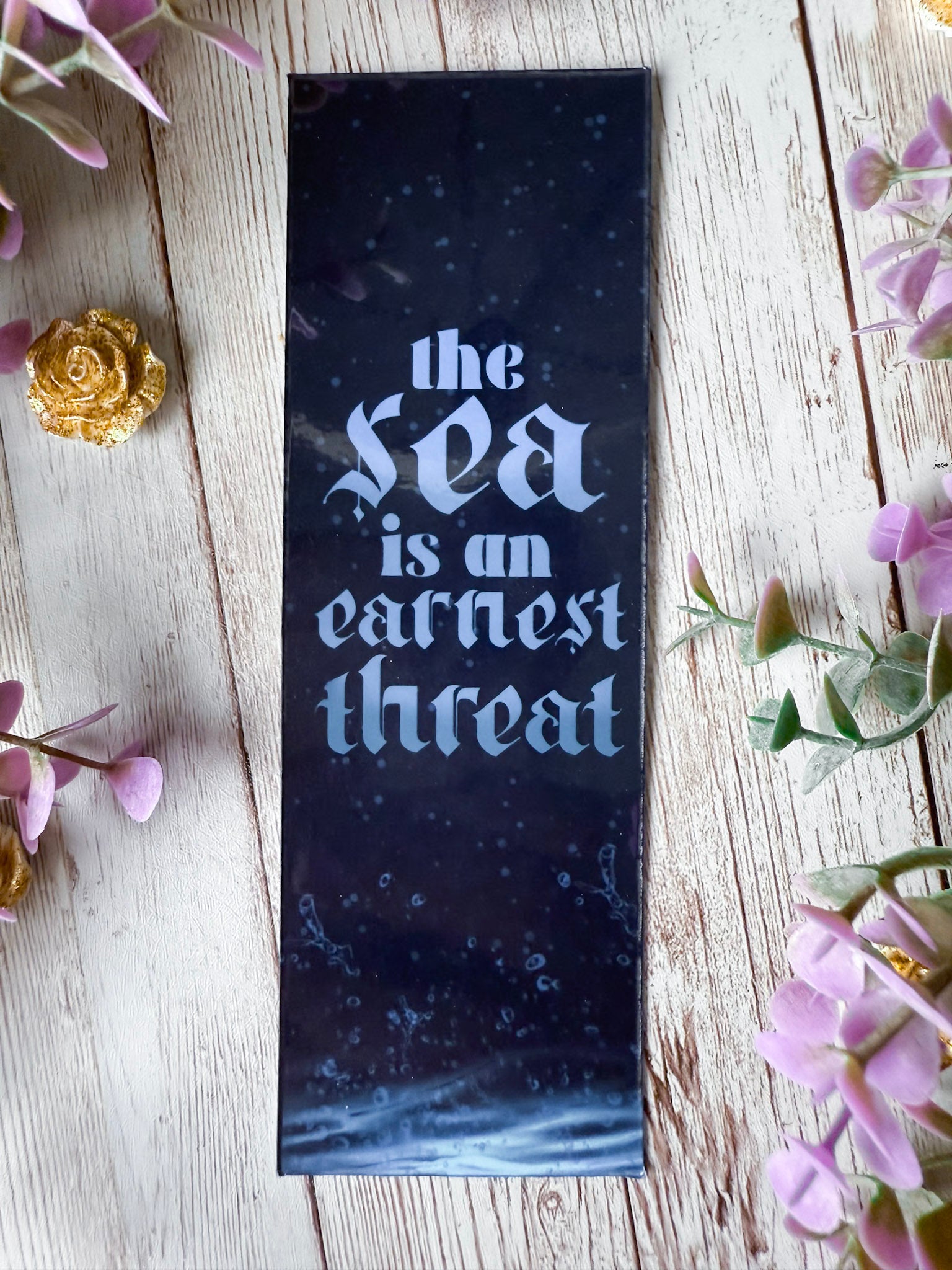 The Sea is an Earnest Threat Bookmark