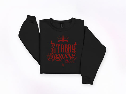 Stabby Heroine Sweatshirt [YALLFEST PREORDER]