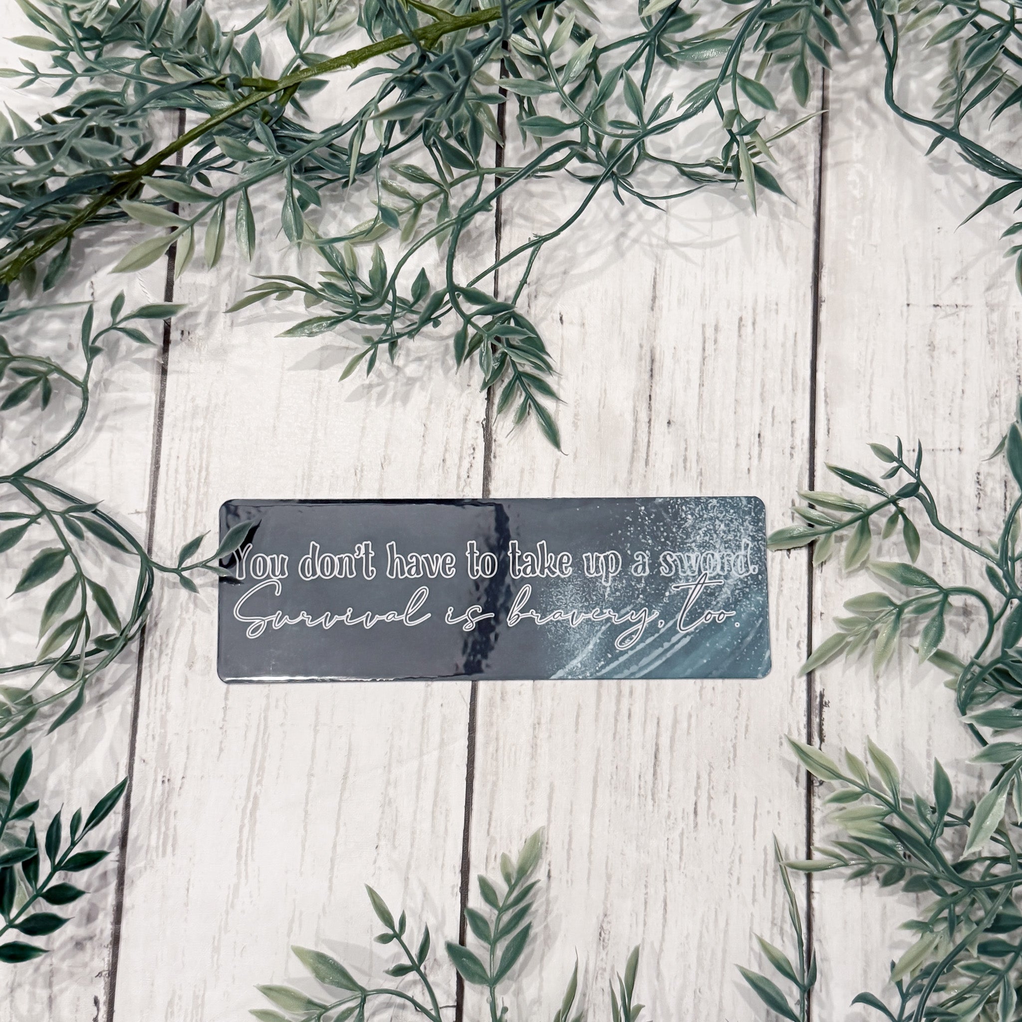 You Don't Have To Take Up A Sword Bookmark