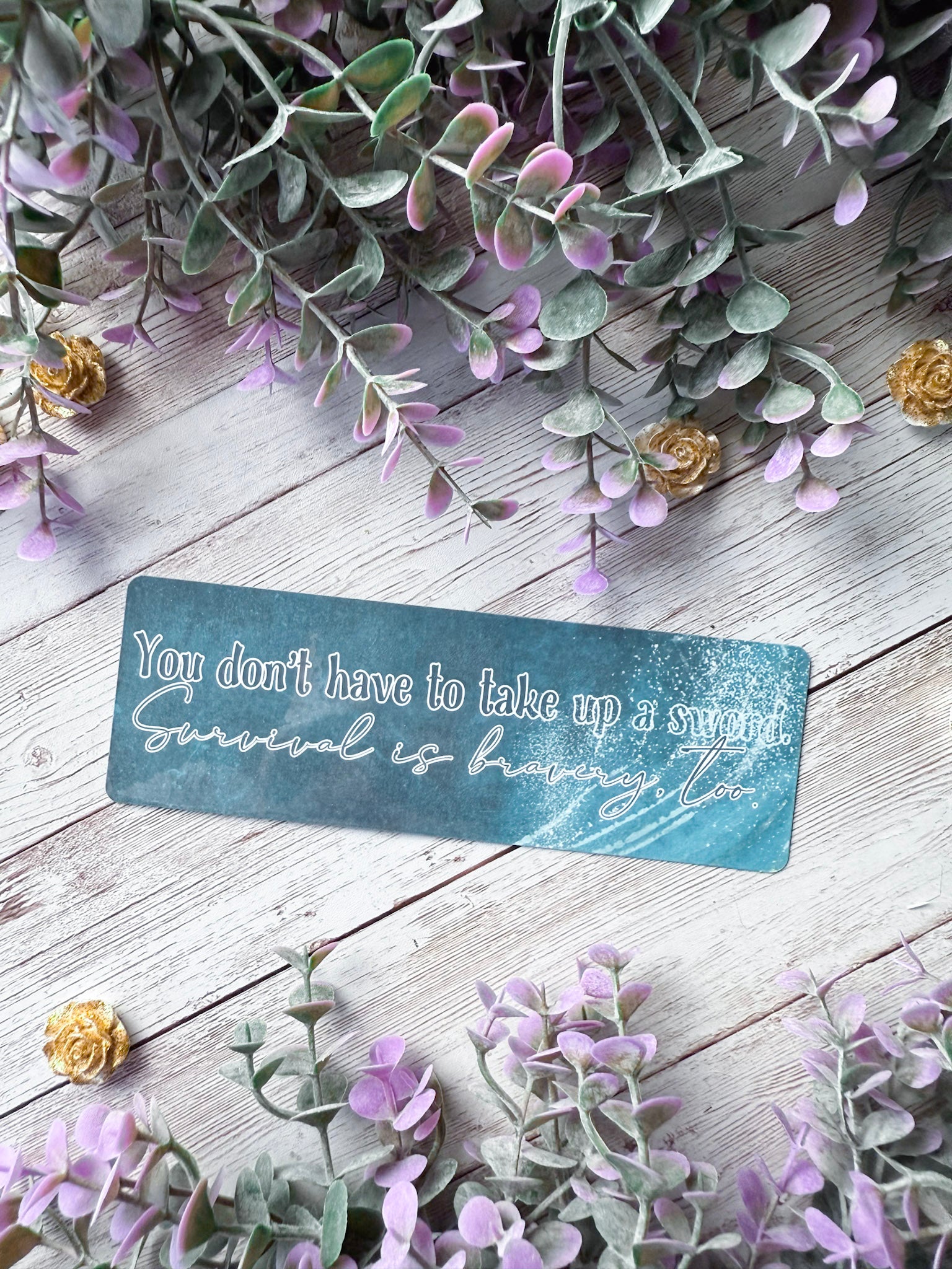You Don't Have To Take Up A Sword Bookmark