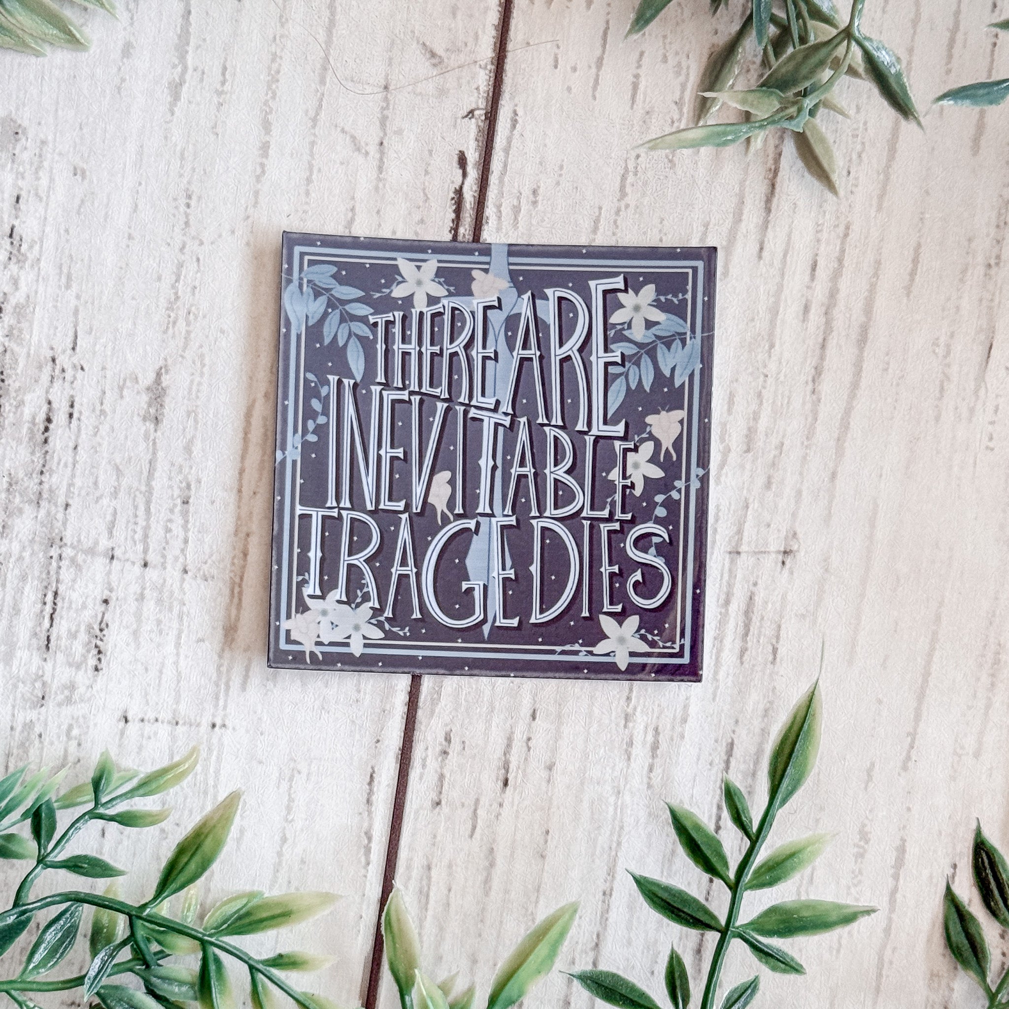 There Are Inevitable Tragedies Sticker