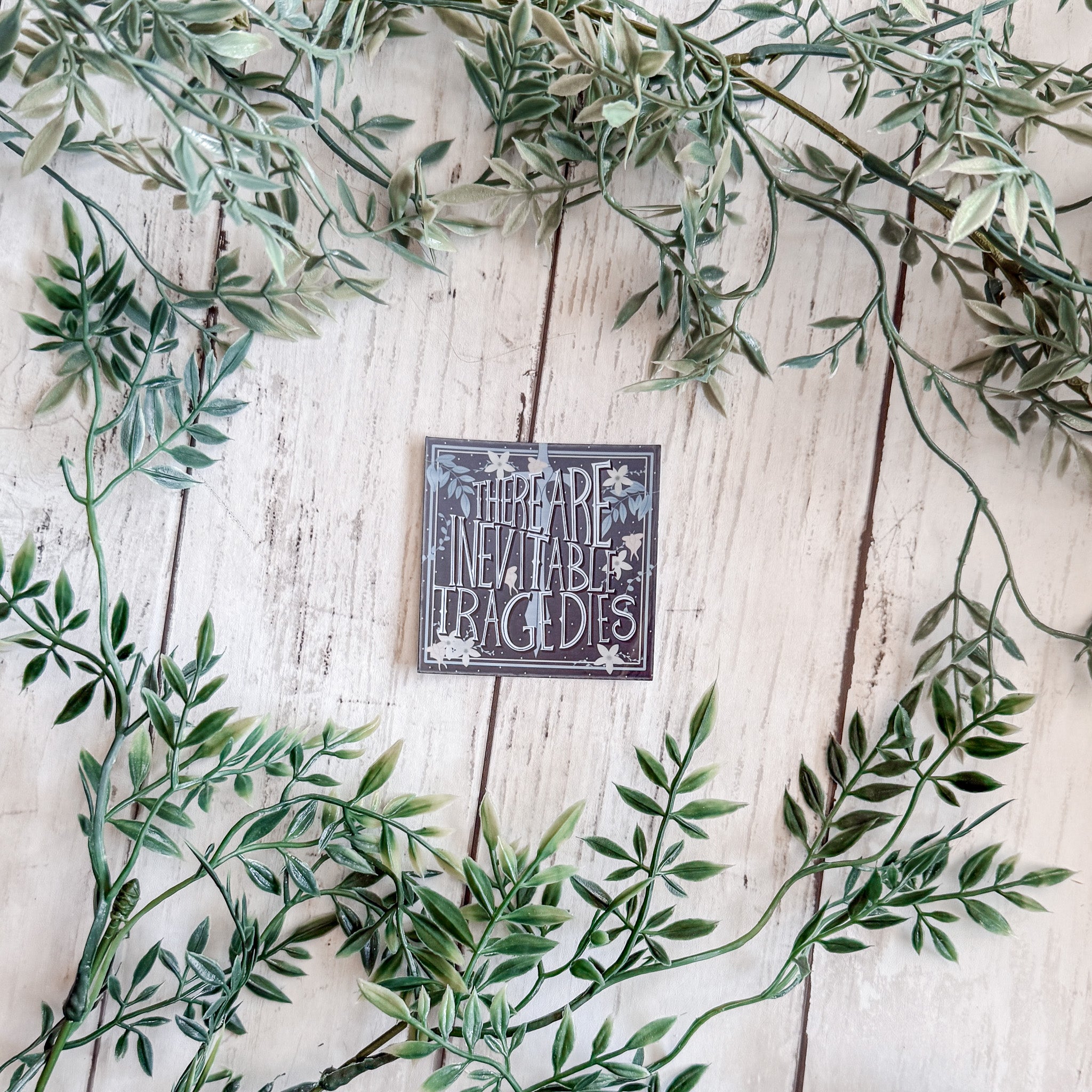 There Are Inevitable Tragedies Sticker