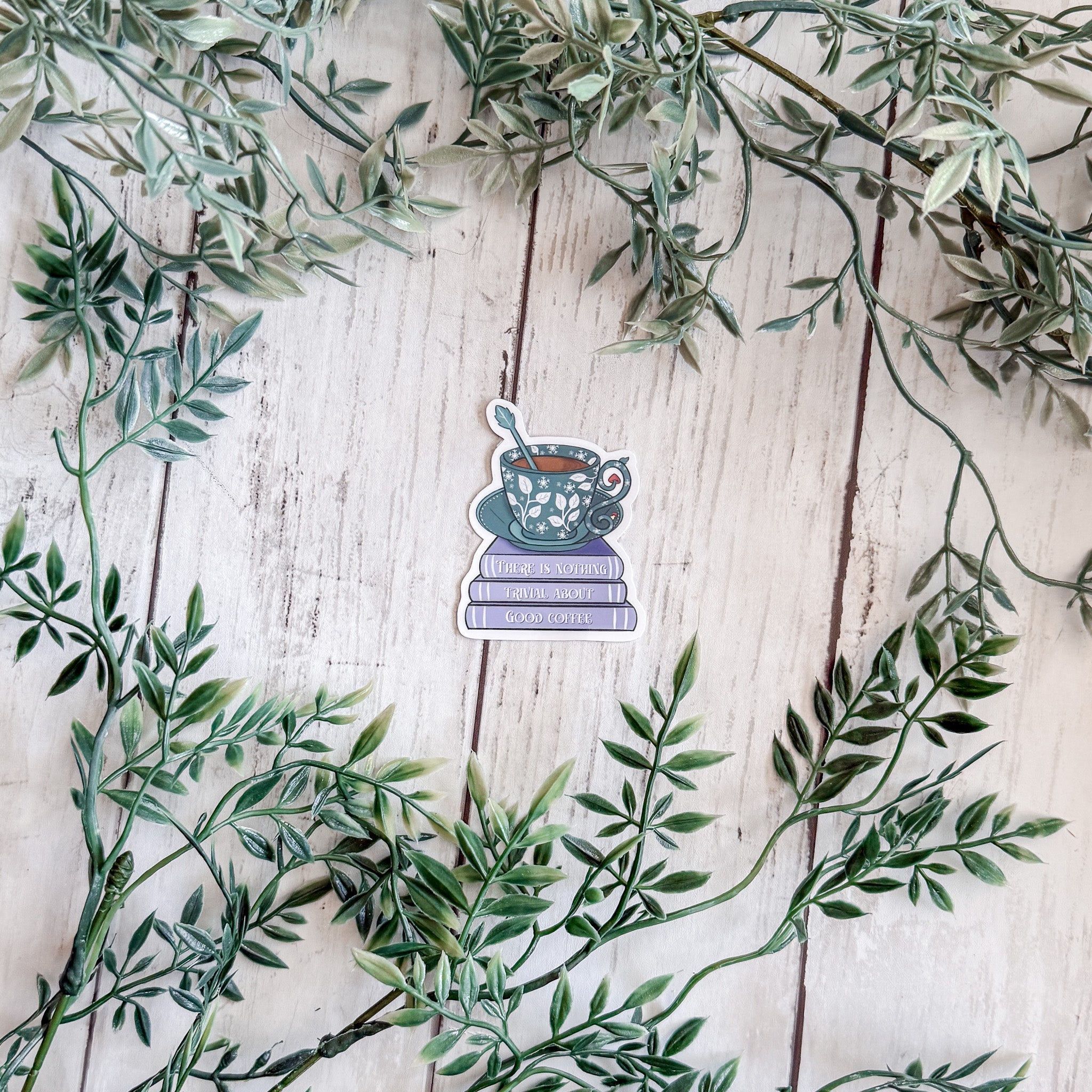 There Is Nothing Trivial About Good Coffee Sticker