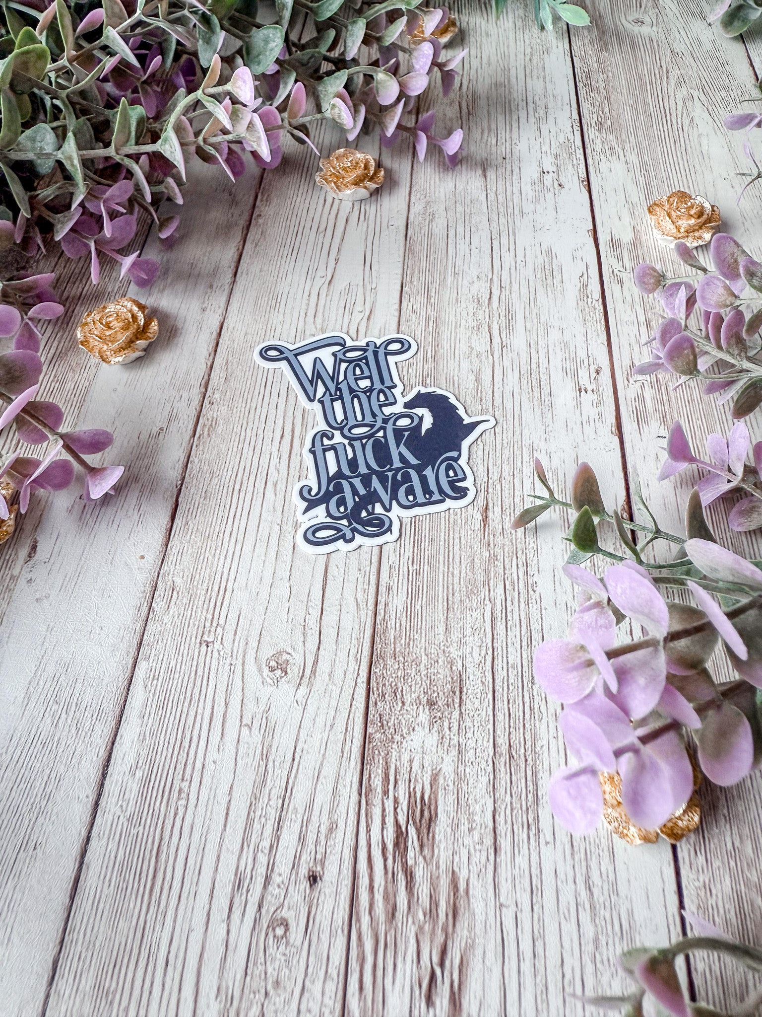 Well the F* Aware Sticker